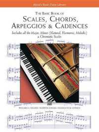 The Basic Book of Scales， Chords， Arpeggios : & Cadences