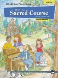 Alfred's Basic All-in-one Sacred Course for Children, Book 4 (Alfred's Basic Piano Library)