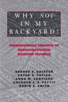 Why Not in My Backyard? : Neighborhood Impacts of Deconcentrating Assisted Housing