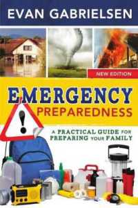 Emergency Preparedness, (New) : A Practical Guide for Preparing Your Family