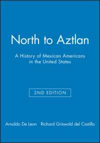 North to Aztlan : A History of Mexican Americans in the United States （2ND）