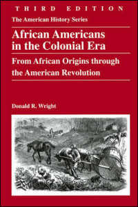 African Americans in the Colonial Era : From African Origins through the American Revolution (American History Series) （3RD）