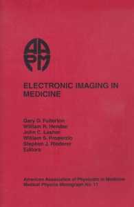 Electronic Imaging in Medicine (Medical Physics Monograph,)
