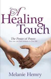 Healing Touch : The Power of Prayer