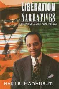 Liberation Narratives : New and Collected Poems: 1966-2009