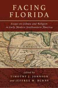 Facing Florida : Essays on Culture and Religion in Early Modern Southeastern America