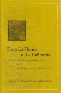From La Florida to La California : Franciscan Evangelization in the Spanish Borderlands