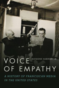 Voice of Empathy : A History of Franciscan Media in the United States