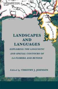 Landscapes and Languages : Exploring the Linguistic and Spatial Contours of La Florida and Beyond