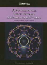 ２１世紀の立体幾何学（テキスト）<br>A Mathematical Space Odyssey : Solid Geometry in the 21st Century (Dolciani Mathematical Expositions)