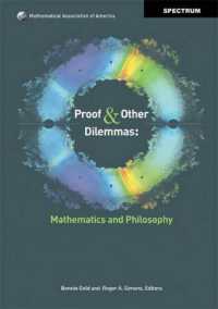Proof and Other Dilemmas : Mathematics and Philosophy (Spectrum)