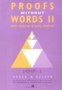 Proofs without Words II : More Exercises in Visual Thinking