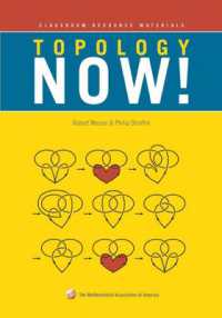 Topology Now! (Mathematical Association of America Textbooks)
