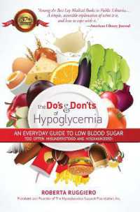 Do's & Dont's of Hypoglycemia : An Everyday Guide to Low Blood Sugar Too Often Misunderstood and Misdiagnosed! （5TH）