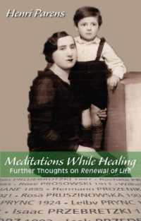 Meditations While Healing : Further Thoughts on Renewal of Life