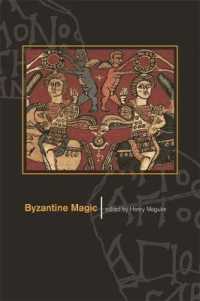 Byzantine Magic (Dumbarton Oaks Other Titles in Byzantine Studies (Hup)) -- Paperback / softback