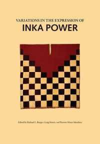 Variations in the Expression of Inka Power (Dumbarton Oaks Other Titles in Pre-columbian Studies)