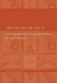 The Taktika of Leo VI : Revised Edition (Dumbarton Oaks Texts) （2ND）