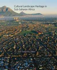Cultural Landscape Heritage in Sub-Saharan Africa (Dumbarton Oaks Colloquium on the History of Landscape Architecture)