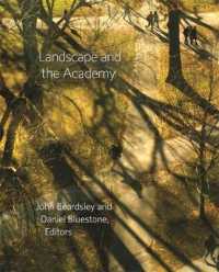 大学キャンパス景観論<br>Landscape and the Academy (Dumbarton Oaks Colloquium on the History of Landscape Architecture)