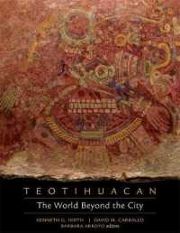 Teotihuacan : The World Beyond the City (Dumbarton Oaks Pre-columbian Symposia and Colloquia)