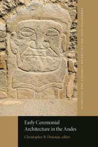 Early Ceremonial Architecture in the Andes (Dumbarton Oaks Pre-columbian Symposia and Colloquia)