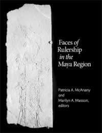 Faces of Rulership in the Maya Region (Dumbarton Oaks Pre-columbian Symposia and Colloquia)
