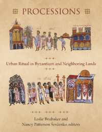 Processions : Urban Ritual in Byzantium and Neighboring Lands (Dumbarton Oaks Byzantine Symposia and Colloquia)