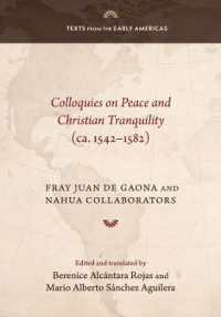 Colloquies on Peace and Christian Tranquility (ca. 1542-1582) (Texts from the Early Americas)