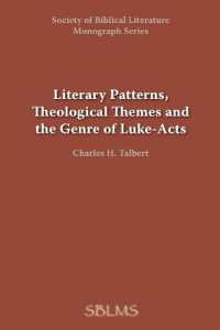 Literary Patterns, Theological Themes, and the Genre of Luke-Acts (Dissertation (Paperback)) （2ND）