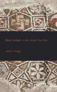 Royal Apologetic in the Ancient Near East (Writings from the Ancient World Suppl)