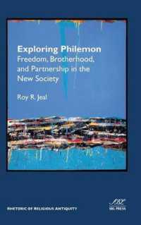 Exploring Philemon : Freedom, Brotherhood, and Partnership in the New Society (Rhetoric of Religious Antiquity)