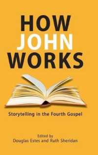 How John Works : Storytelling in the Fourth Gospel (Resources for Biblical Study)