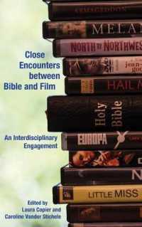 Close Encounters between Bible and Film : An Interdisciplinary Engagement