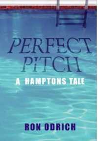 Perfect Pitch : A Hamptons Tale