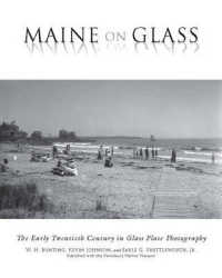 Maine on Glass : The Early Twentieth Century in Glass Plate Photography