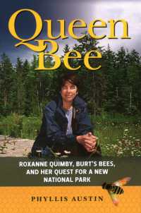 Queen Bee : Roxanne Quimby, Burt's Bees, and Her Quest for a New National Park