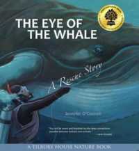 The Eye of the Whale : A Rescue Story (Tilbury House Nature Book)