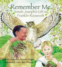 Remember Me : Tomah Joseph's Gift to Franklin Roosevelt