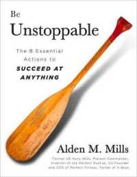Be Unstoppable : The 8 Essential Actions to Succeed at Anything