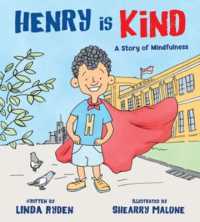 Henry is Kind : A Story of Mindfulness (Henry & Friends Mindfulness Series)