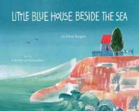Little Blue House Beside the Sea （Board Book）