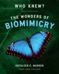 Who Knew? : The Wonders of Biomimicry