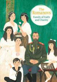 The Romanovs : Family of Faith and Charity