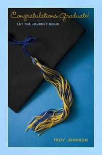 Congratulations Graduate! : Let the Journey Begin