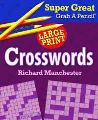 Super Great Grab a Pencil Large Print Crosswords (Super Great Grab a Pencil) （CSM LRG）