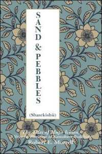 Sand and Pebbles : The Tales of Mujū Ichien, a Voice for Pluralism in Kamakura Buddhism (Suny series in Buddhist Studies)