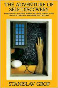 The Adventure of Self-Discovery : Dimensions of Consciousness and New Perspectives in Psychotherapy and Inner Exploration (Suny series in Transpersonal and Humanistic Psychology)