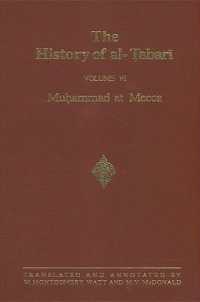 The History of al-Ṭabarī Vol. 6 : Muḥammad at Mecca (Suny series in Near Eastern Studies)