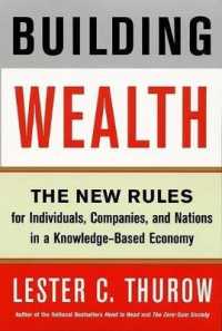 Ｌ．Ｃ．サロー著／富のピラミッド：２１世紀の資本主義への展望<br>Building Wealth : The New Rules for Individuals, Companies, and Nations in a Knowledge-Based Economy